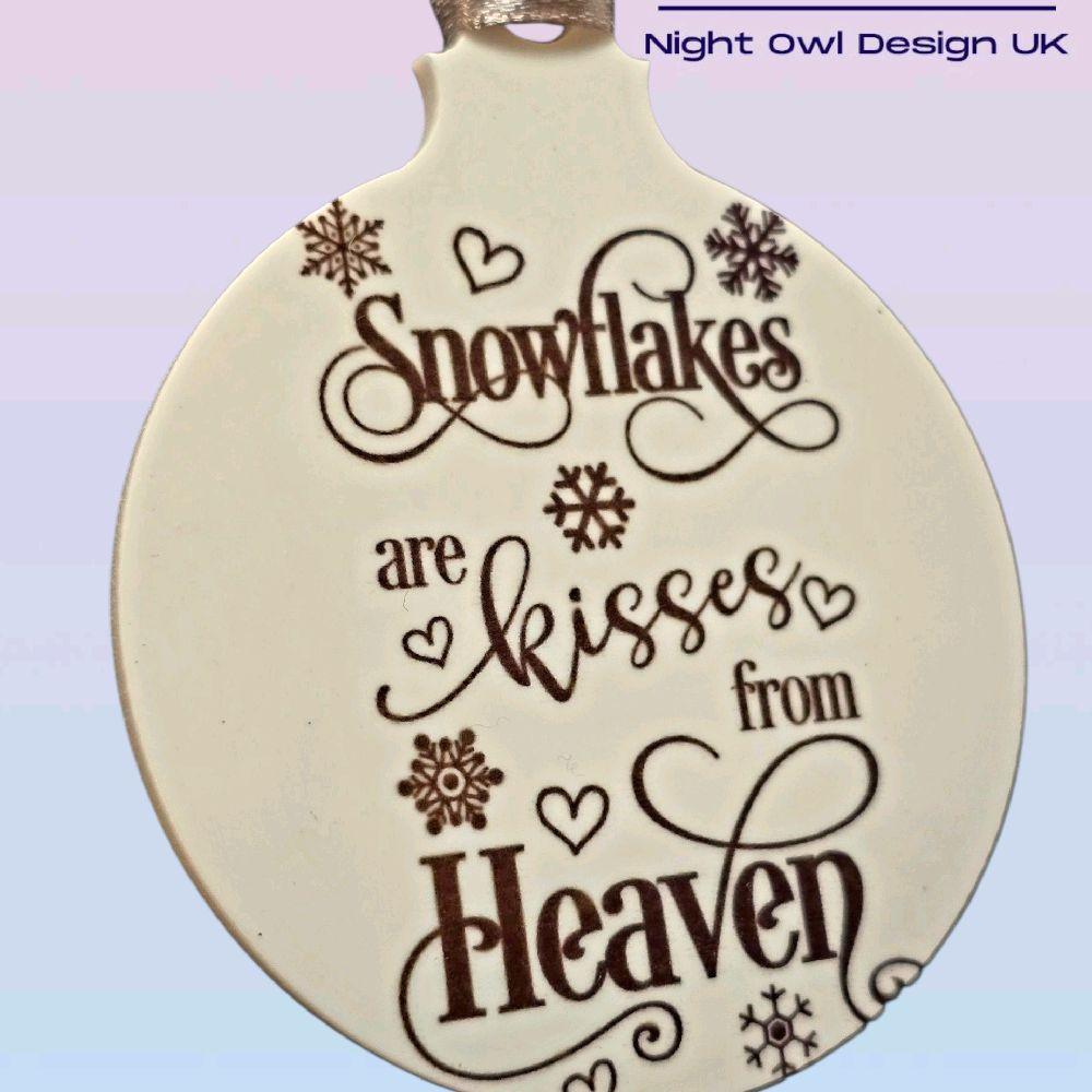 Snowflakes are Kisses from Heaven