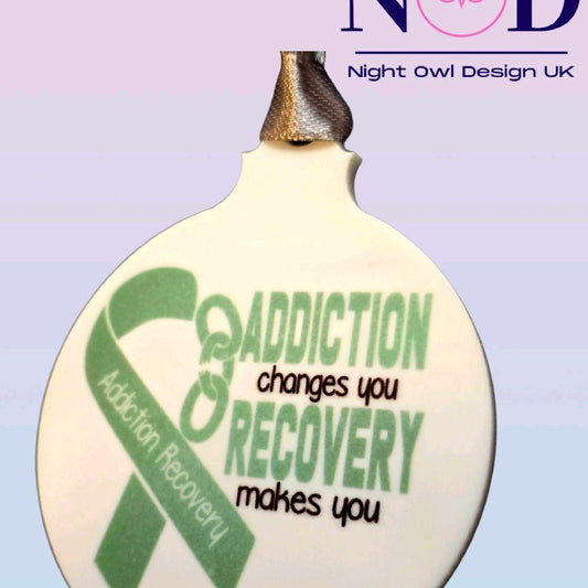 Addiction Changes You Bauble