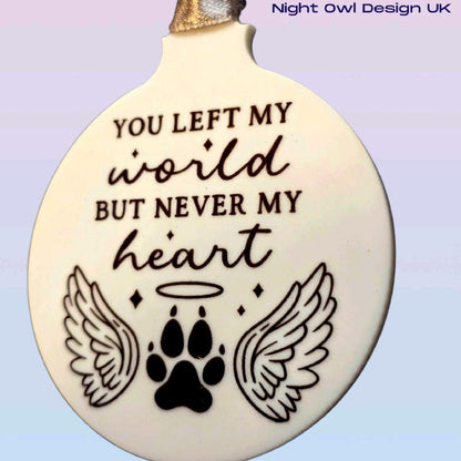 You Left My World Pet Loss Memorial Christmas Bauble