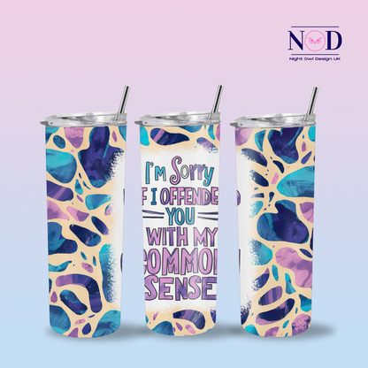 I'm Sorry if I offended you 20oz Tumbler