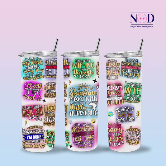 Funny Sarcastic 20oz Tumbler
