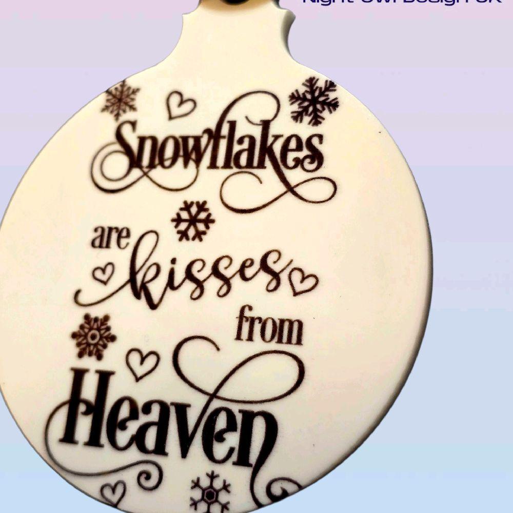 Snowflakes are Kisses from Heaven