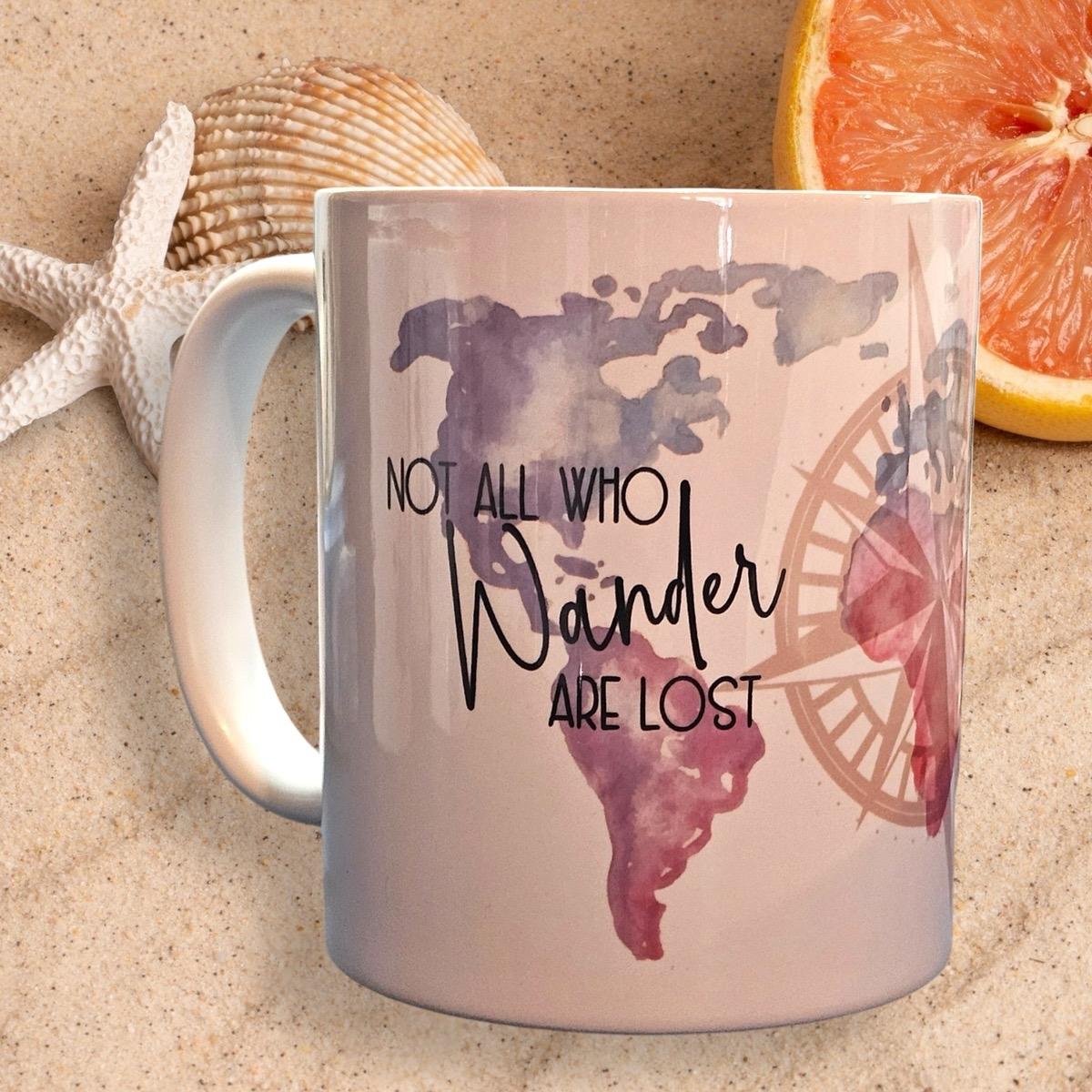 Not All Who Wonder are Lost 11oz Ceramic Mug