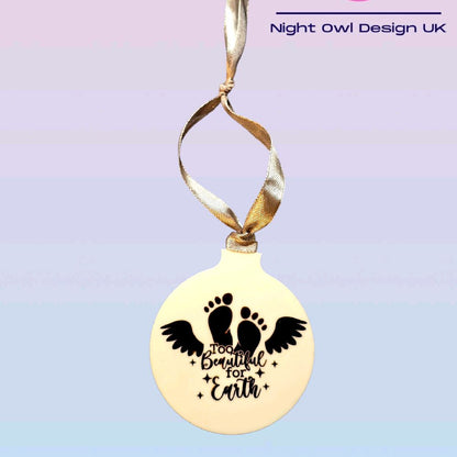 Too Beautiful for Earth Christmas Bauble