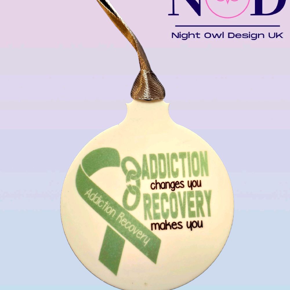 Addiction Changes You Bauble