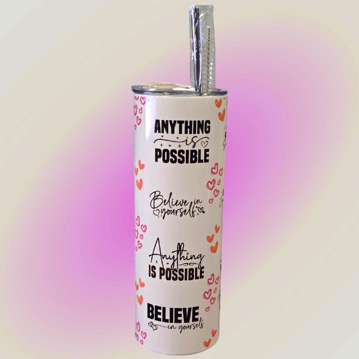 Anything is Possible 20oz Stainless Steel Tumbler