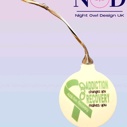 Addiction Changes You Bauble