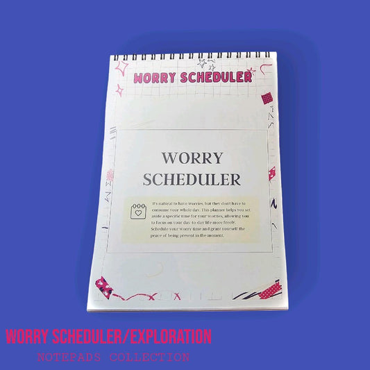 Worry Scheduler Exploration Notepad