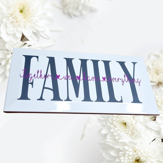 Family, Together We Have Everything Tile